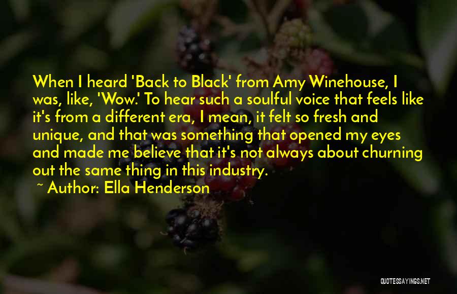 Vic Vega Quotes By Ella Henderson
