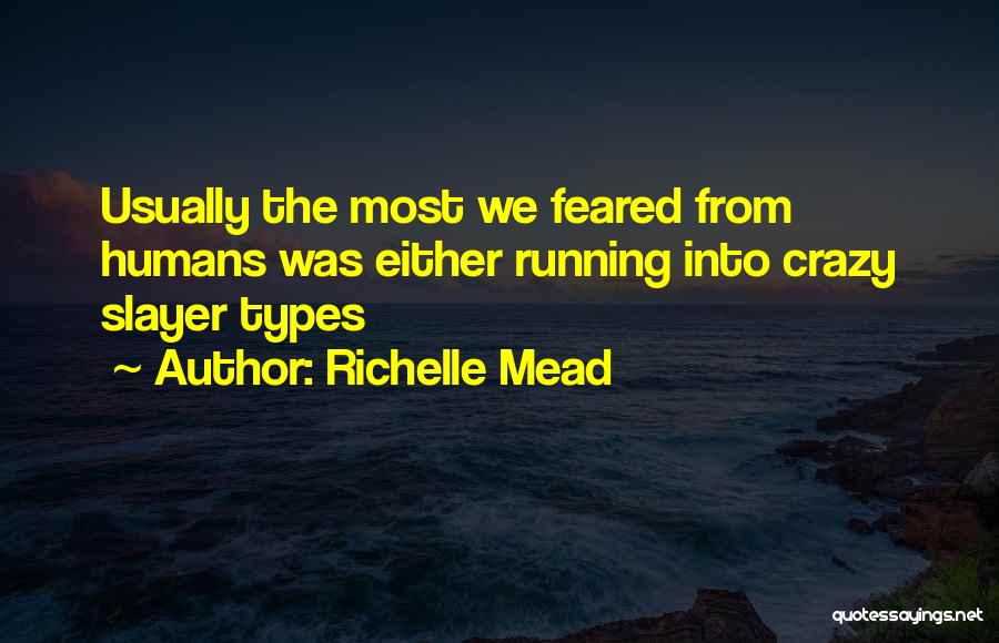 Vic Vega Quotes By Richelle Mead