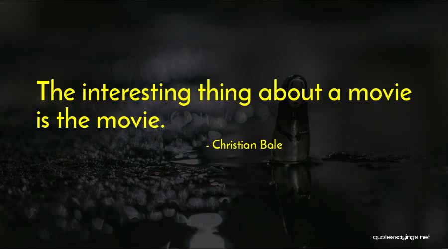 Vicaire Episcopal Quotes By Christian Bale Vicaire Episcopal Quotes By Christian Bale