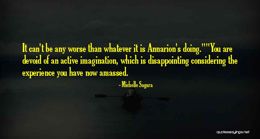 Vicdanlmsan Quotes By Michelle Sagara Vicdanlmsan Quotes By Michelle Sagara