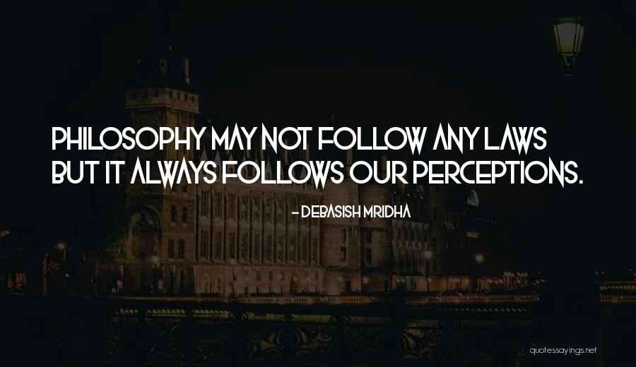 Vice Lord Quotes By Debasish Mridha Vice Lord Quotes By Debasish Mridha