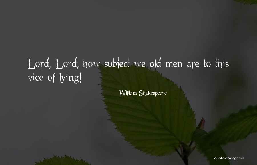 Vice Lord Quotes By William Shakespeare Vice Lord Quotes By William Shakespeare