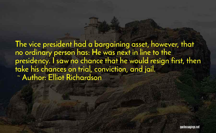 Vice Presidency Quotes By Elliot Richardson