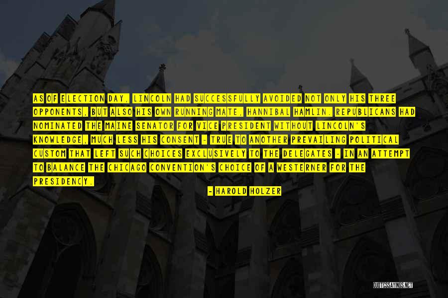 Vice Presidency Quotes By Harold Holzer Vice Presidency Quotes By Harold Holzer