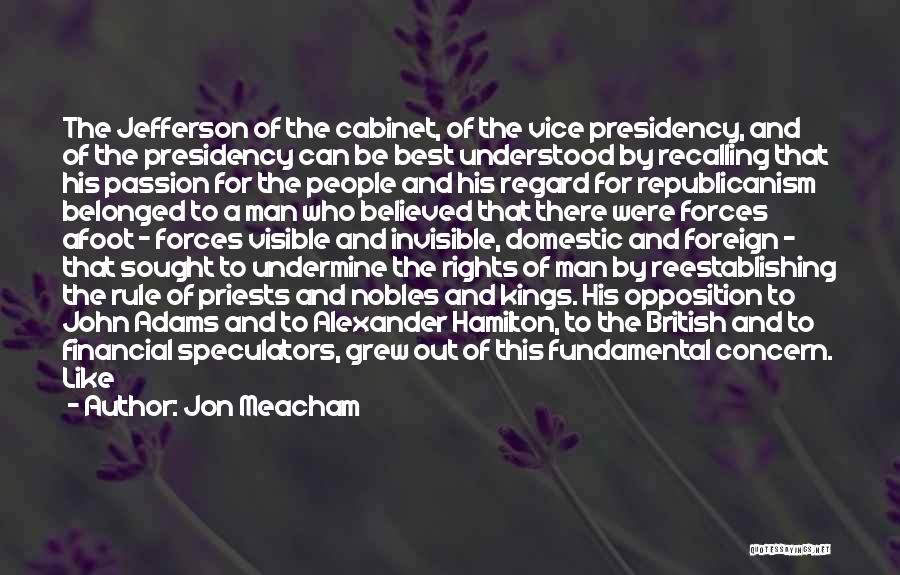 Vice Presidency Quotes By Jon Meacham