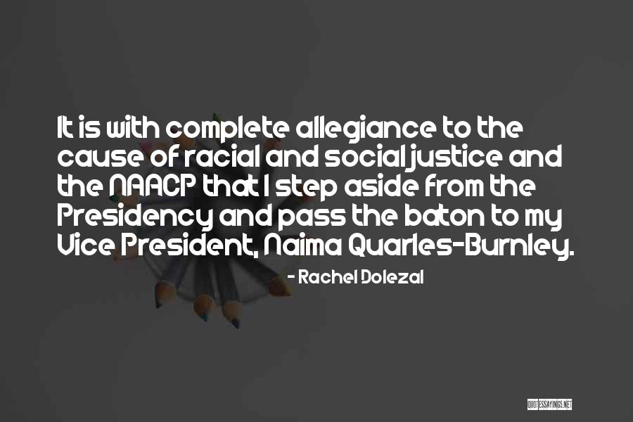 Vice Presidency Quotes By Rachel Dolezal Vice Presidency Quotes By Rachel Dolezal