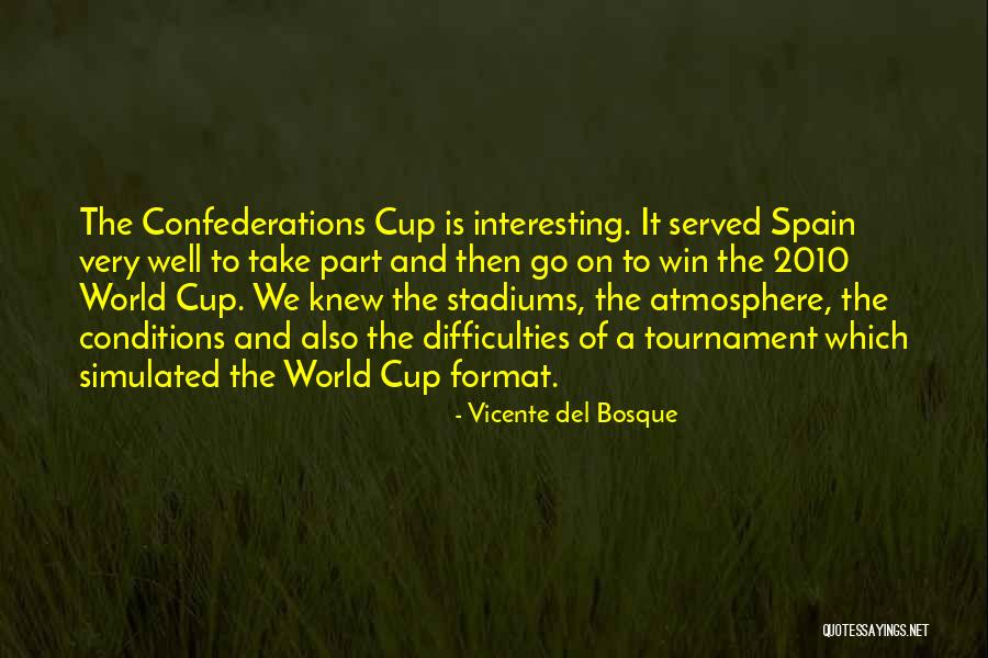 Vicente Del Bosque Quotes 1869238