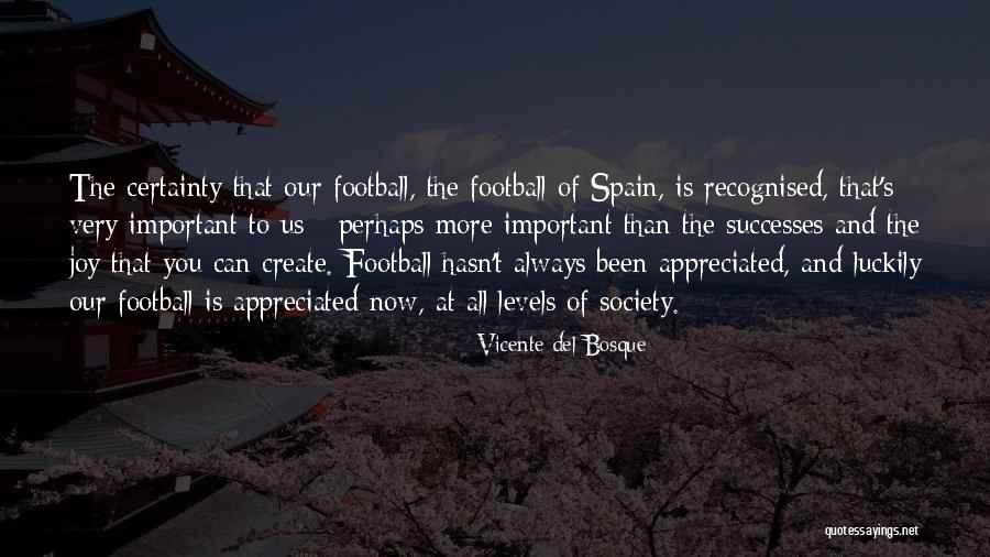 Vicente Del Bosque Quotes 1984459