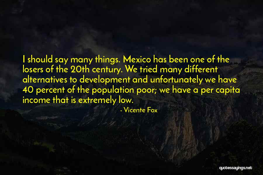 Vicente Fox Quotes 1989284