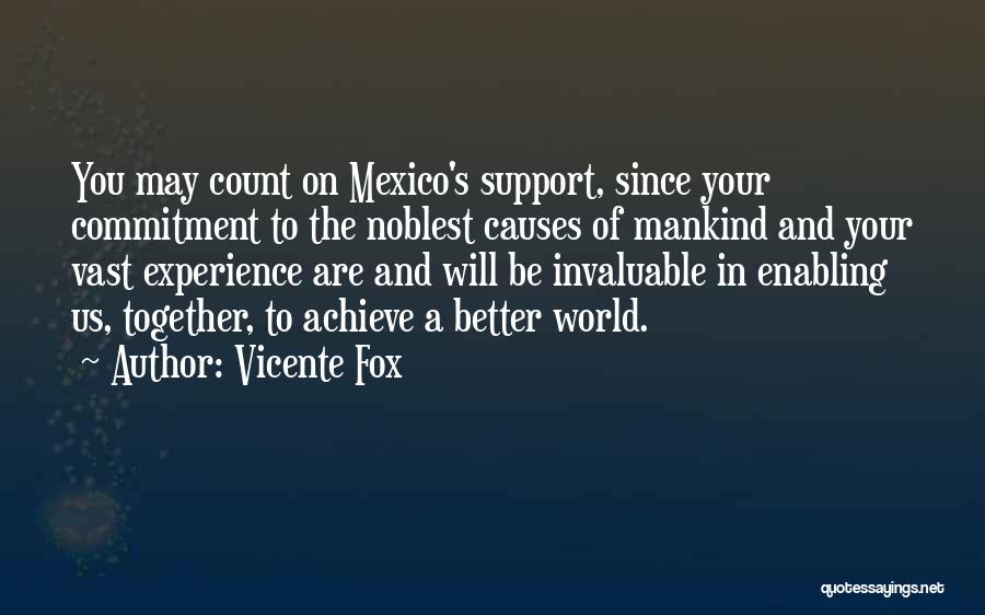 Vicente Fox Quotes 285249