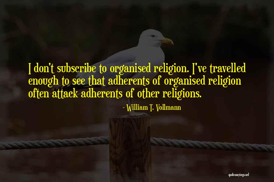 Vicentico Quotes By William T. Vollmann Vicentico Quotes By William T. Vollmann