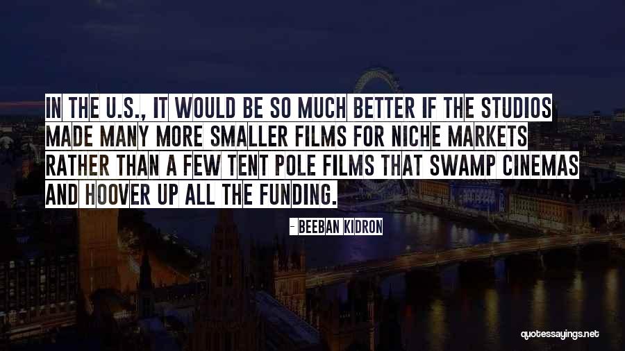 Vicenza Neal Communities Quotes By Beeban Kidron Vicenza Neal Communities Quotes By Beeban Kidron