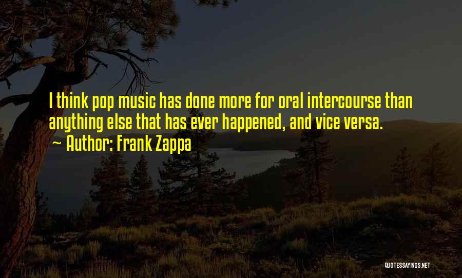 Vices Quotes By Frank Zappa