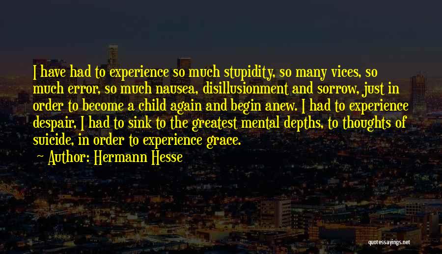 Vices Quotes By Hermann Hesse