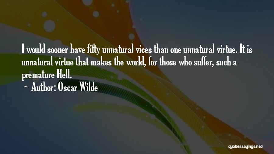 Vices Quotes By Oscar Wilde