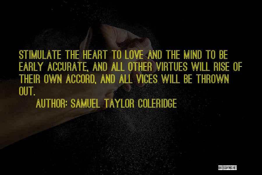 Vices Quotes By Samuel Taylor Coleridge