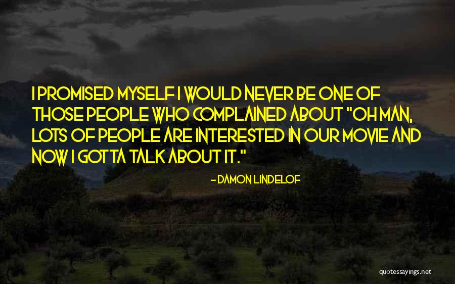 Vichora Quotes By Damon Lindelof Vichora Quotes By Damon Lindelof