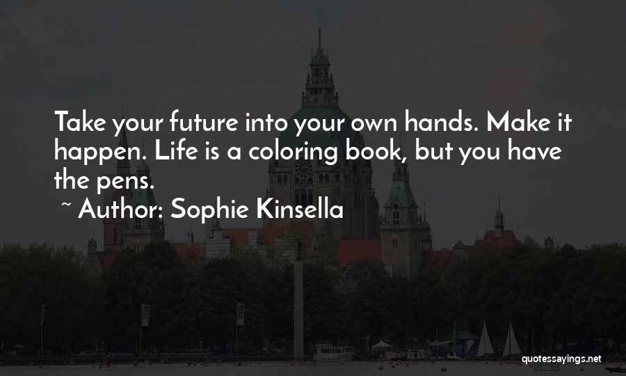Vicinage Quotes By Sophie Kinsella