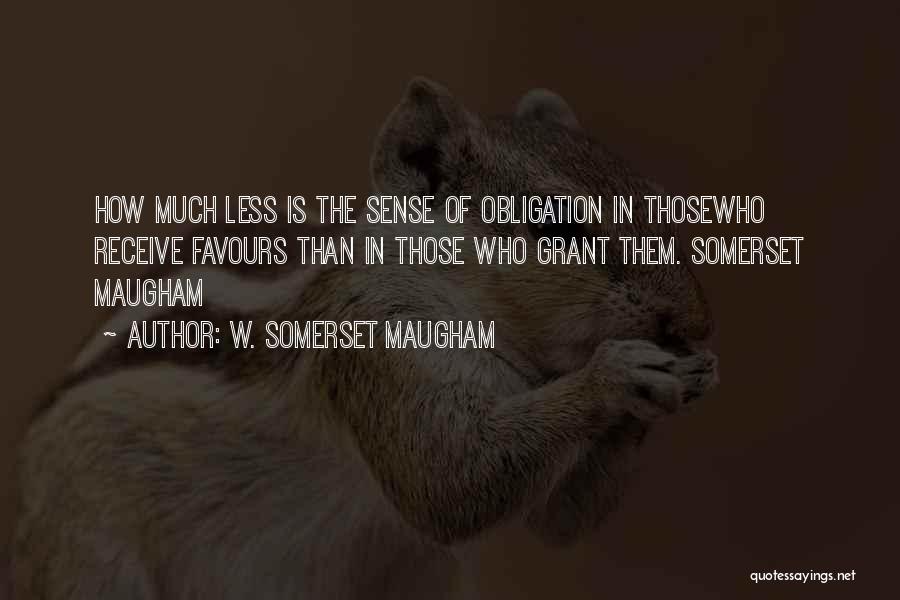 Vicinage Quotes By W. Somerset Maugham