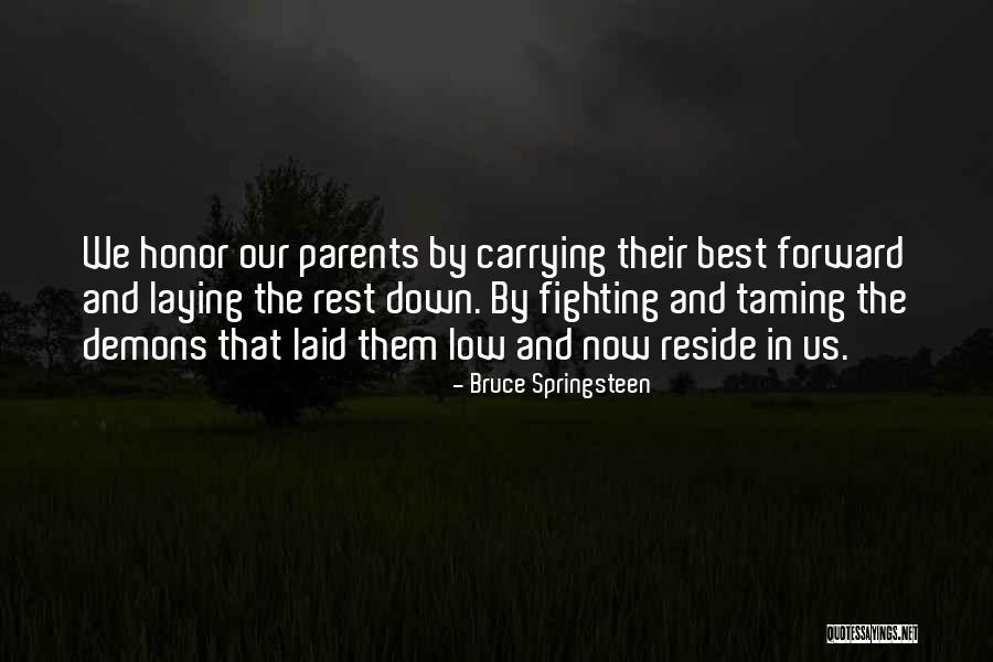 Vicinum Habere Quotes By Bruce Springsteen Vicinum Habere Quotes By Bruce Springsteen
