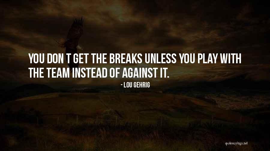 Vicioso Antonimo Quotes By Lou Gehrig Vicioso Antonimo Quotes By Lou Gehrig
