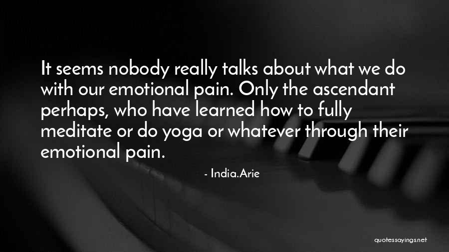 Vicioso Quotes By India.Arie Vicioso Quotes By India.Arie