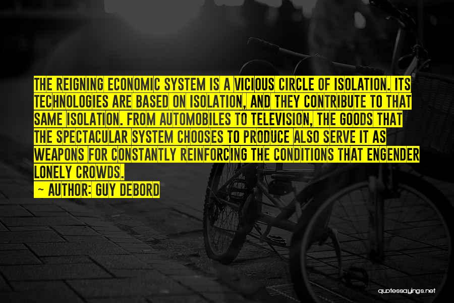 Vicious Circle Quotes By Guy Debord