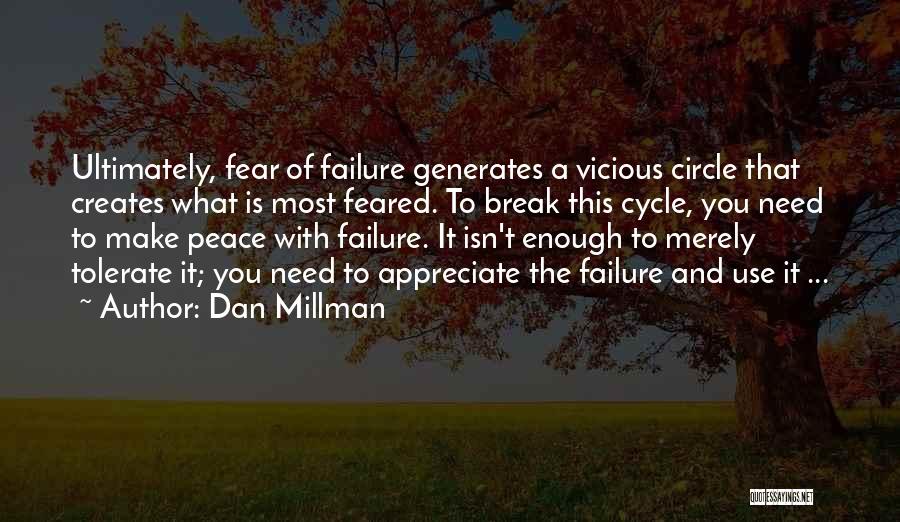 Vicious Circles Quotes By Dan Millman