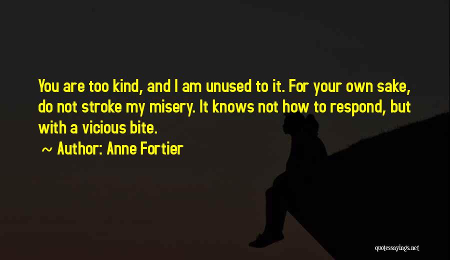 Vicious Kind Quotes By Anne Fortier