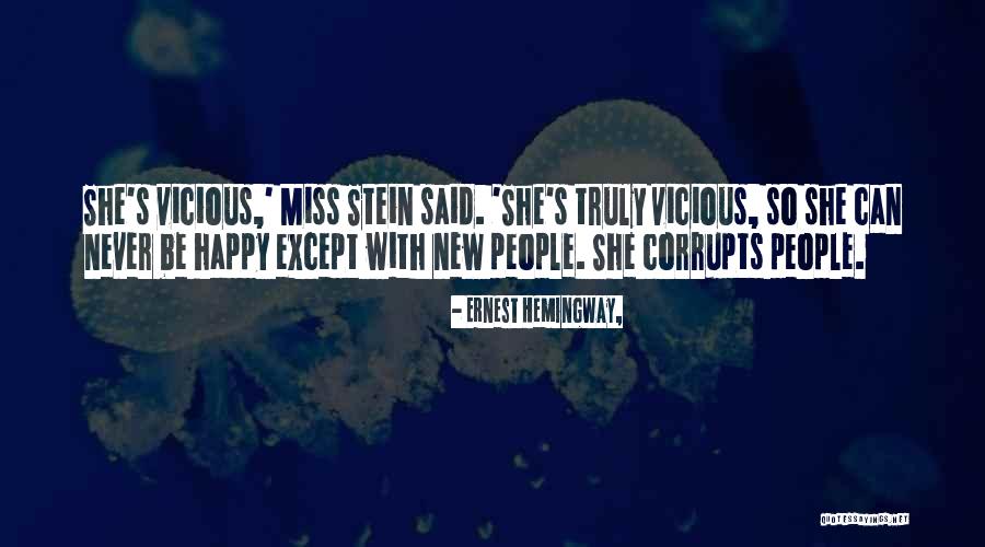 Vicious People Quotes By Ernest Hemingway, Vicious People Quotes By Ernest Hemingway,