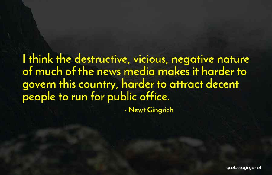 Vicious People Quotes By Newt Gingrich Vicious People Quotes By Newt Gingrich