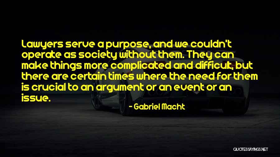 Viciousnesses Quotes By Gabriel Macht Viciousnesses Quotes By Gabriel Macht
