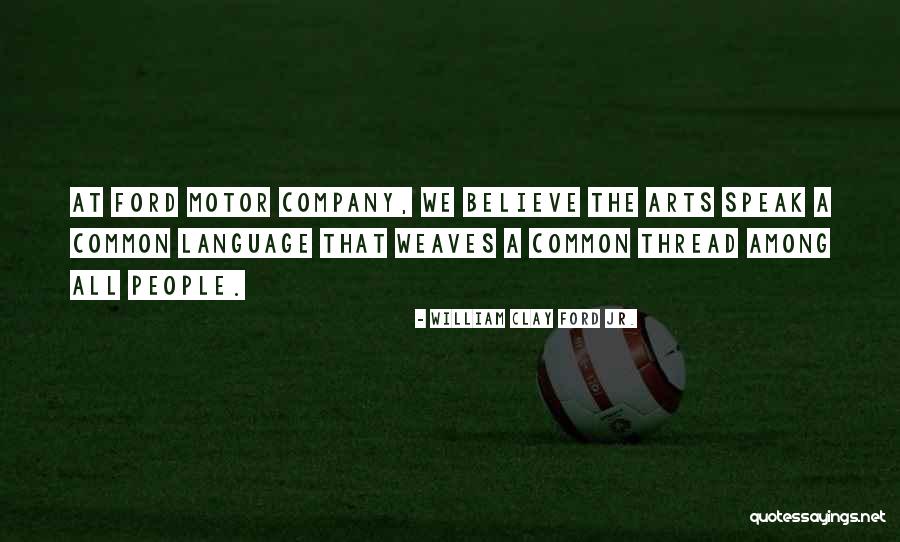 Vickerman Garland Quotes By William Clay Ford Jr. Vickerman Garland Quotes By William Clay Ford Jr.