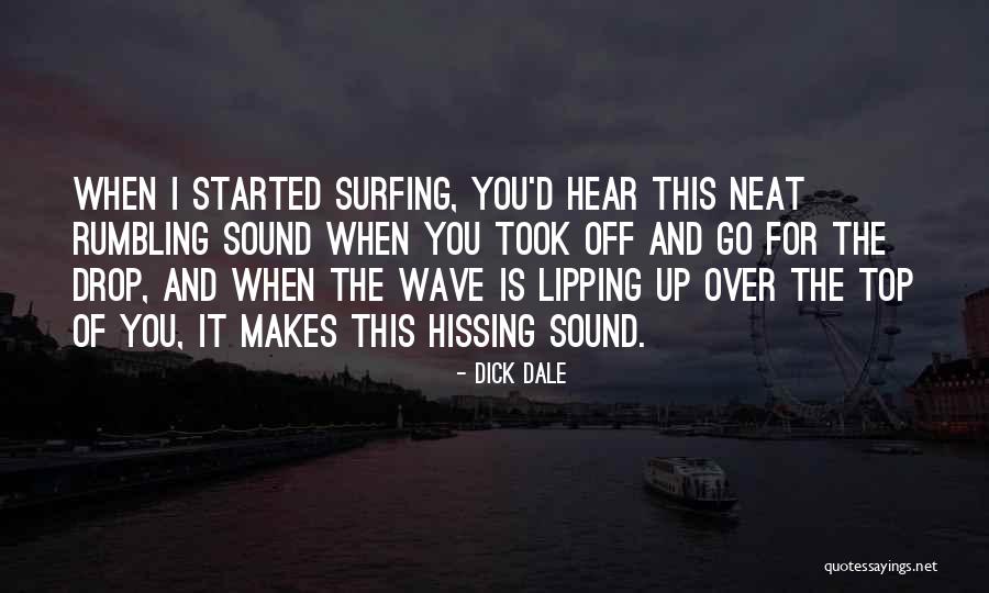 Vickeys Guns Quotes By Dick Dale Vickeys Guns Quotes By Dick Dale