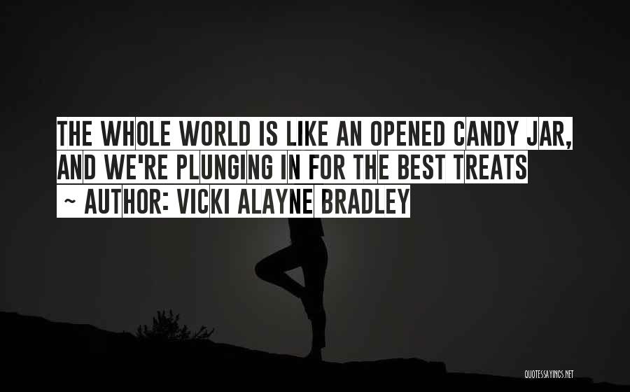 Vicki Alayne Bradley Quotes 2076257