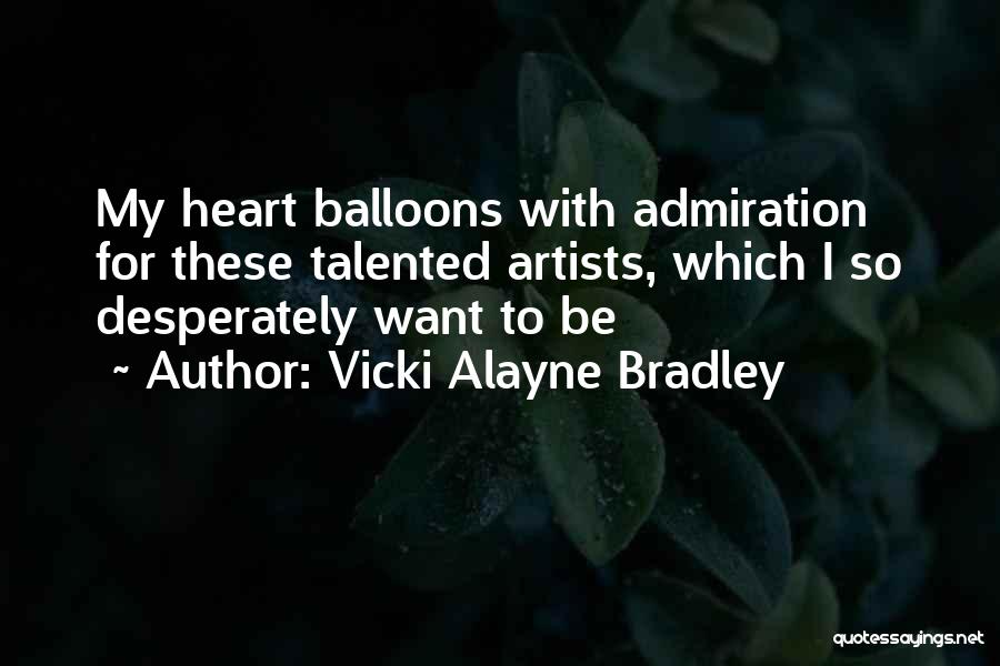 Vicki Alayne Bradley Quotes 872229