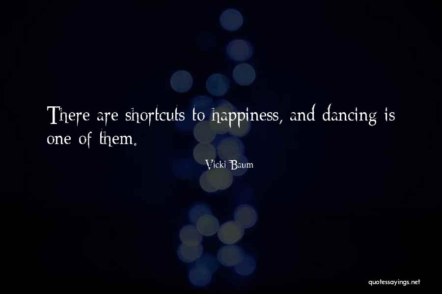 Vicki Baum Dance Quotes By Vicki Baum Vicki Baum Dance Quotes By Vicki Baum