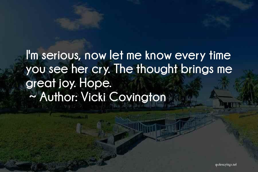 Vicki Covington Quotes 733030