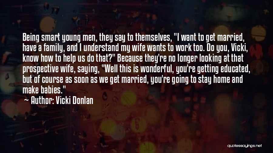 Vicki Donlan Quotes 1747457