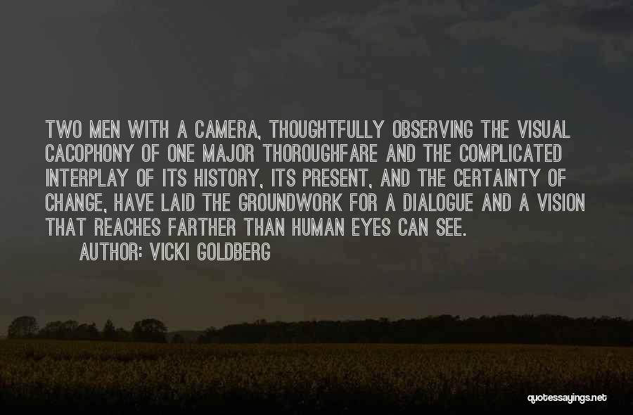 Vicki Goldberg Quotes 1080899