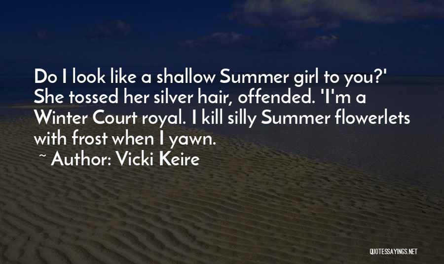 Vicki Keire Quotes 1857487