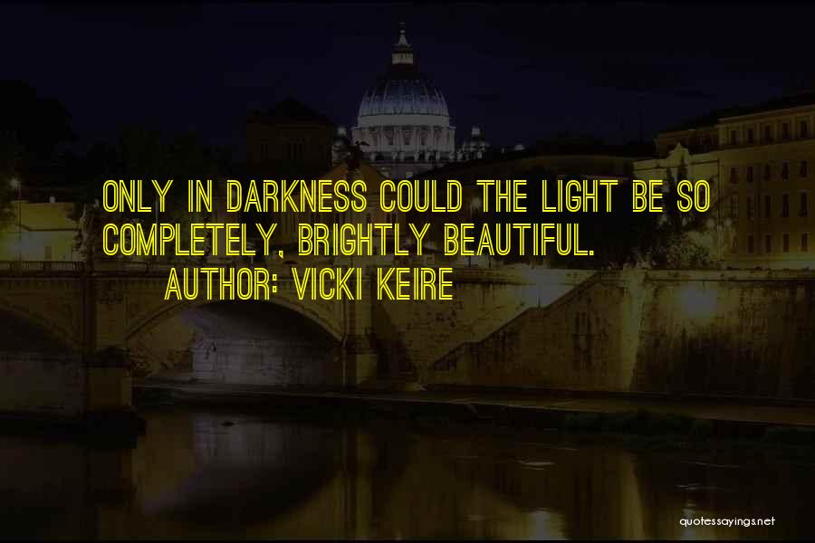 Vicki Keire Quotes 1991932