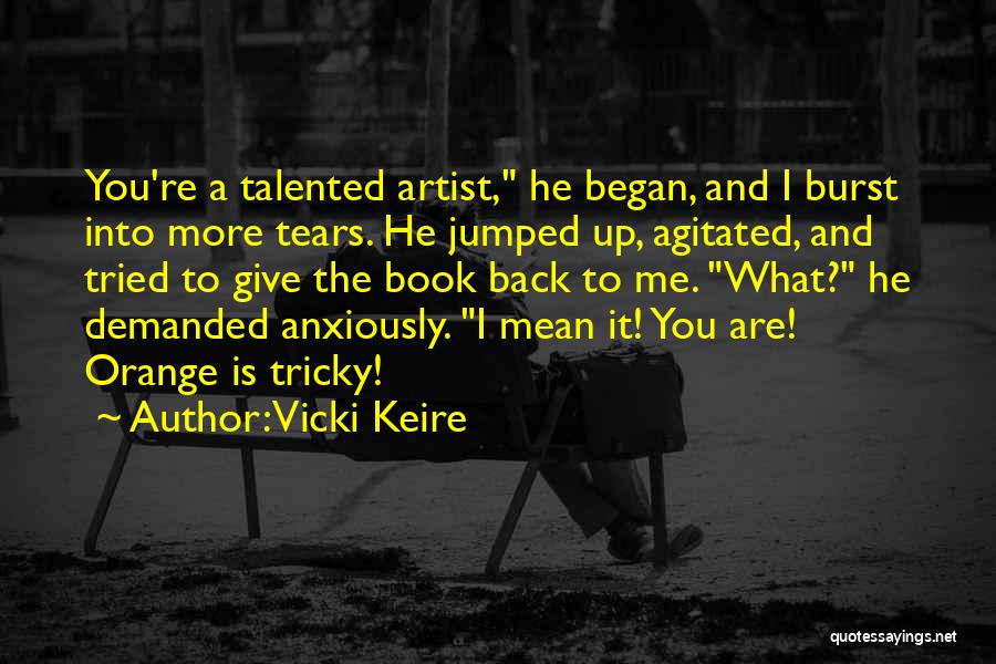 Vicki Keire Quotes 2246394