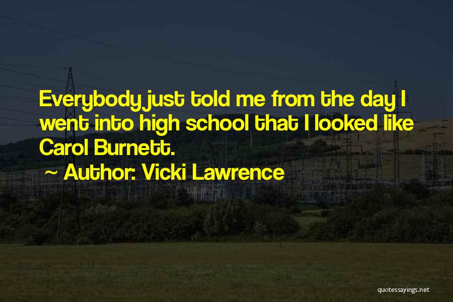 Vicki Lawrence Quotes 644717