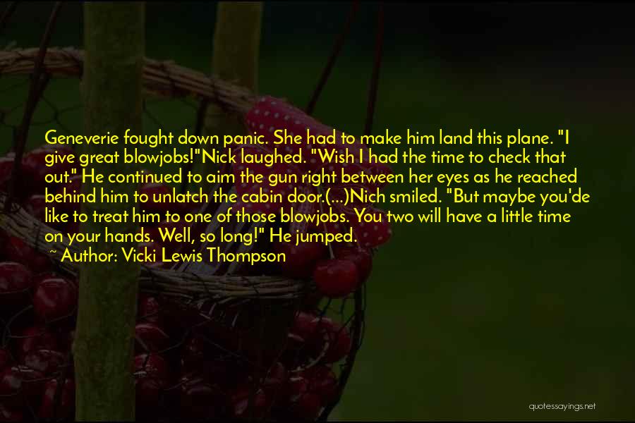 Vicki Lewis Thompson Quotes 542829