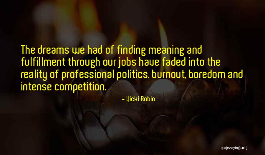 Vicki Robin Quotes 1132068 Vicki Robin Quotes 1132068