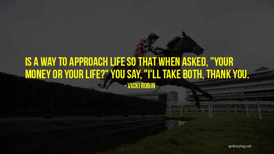 Vicki Robin Quotes 1162748 Vicki Robin Quotes 1162748