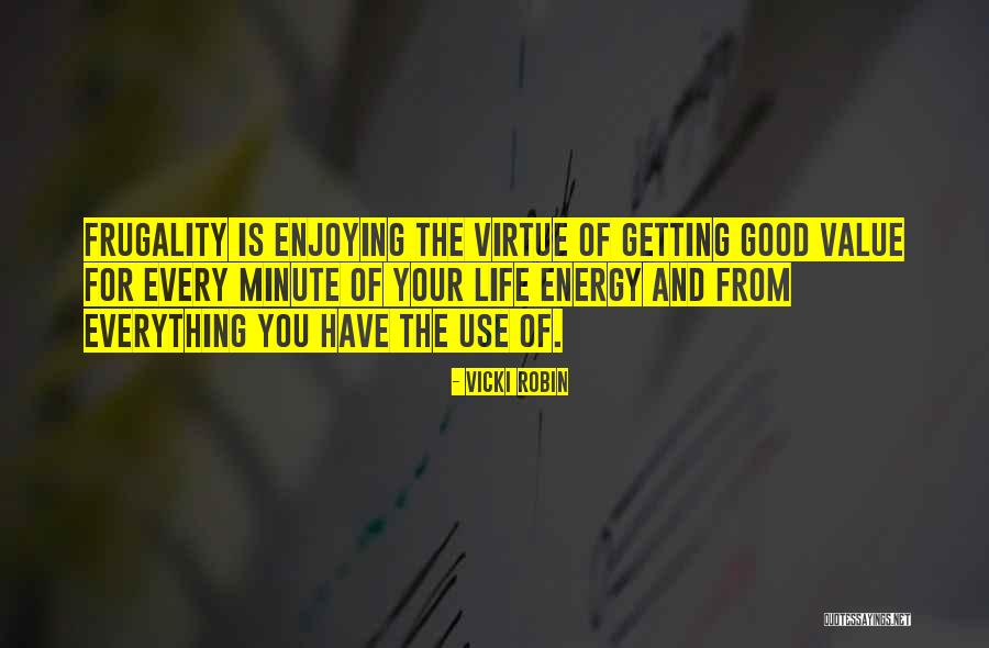 Vicki Robin Quotes 1697924 Vicki Robin Quotes 1697924