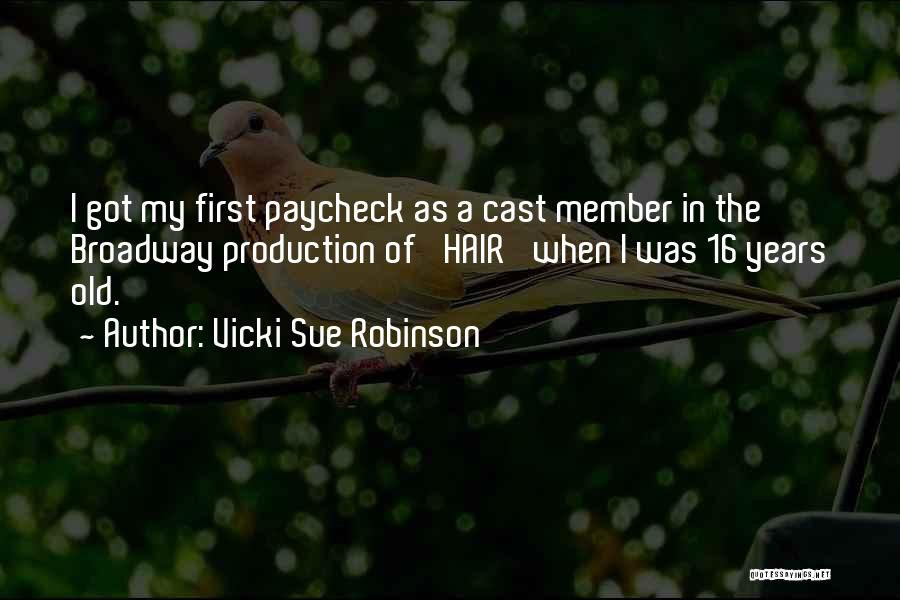 Vicki Sue Robinson Quotes 684931