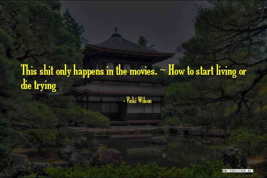 Vicki Wilson Quotes 531374